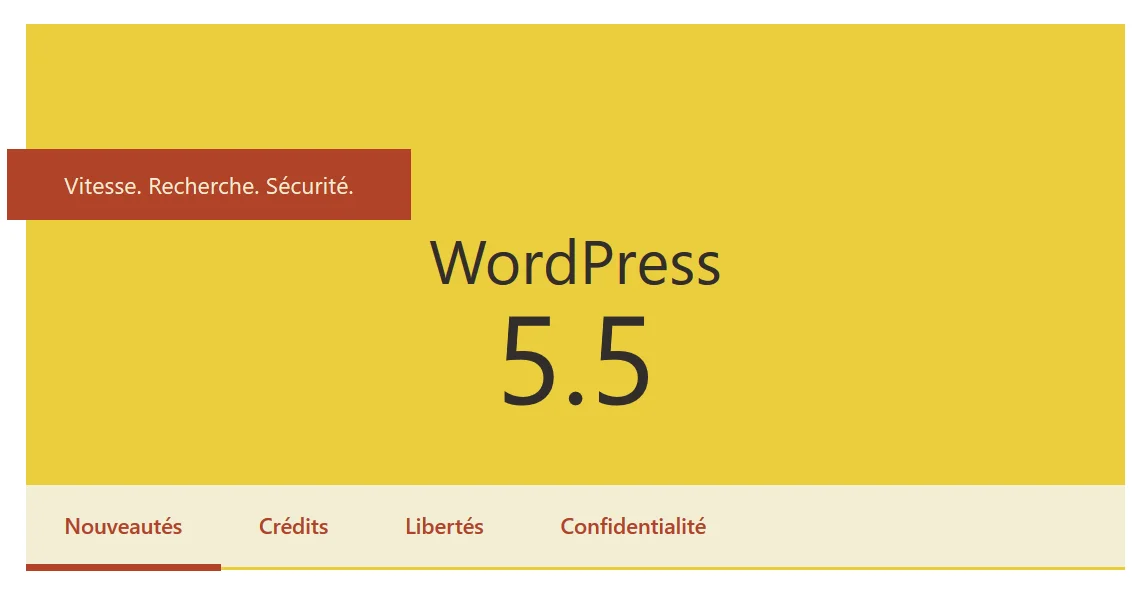 WordPress 5.5 : Vitesse, Recherche et Sécurité.